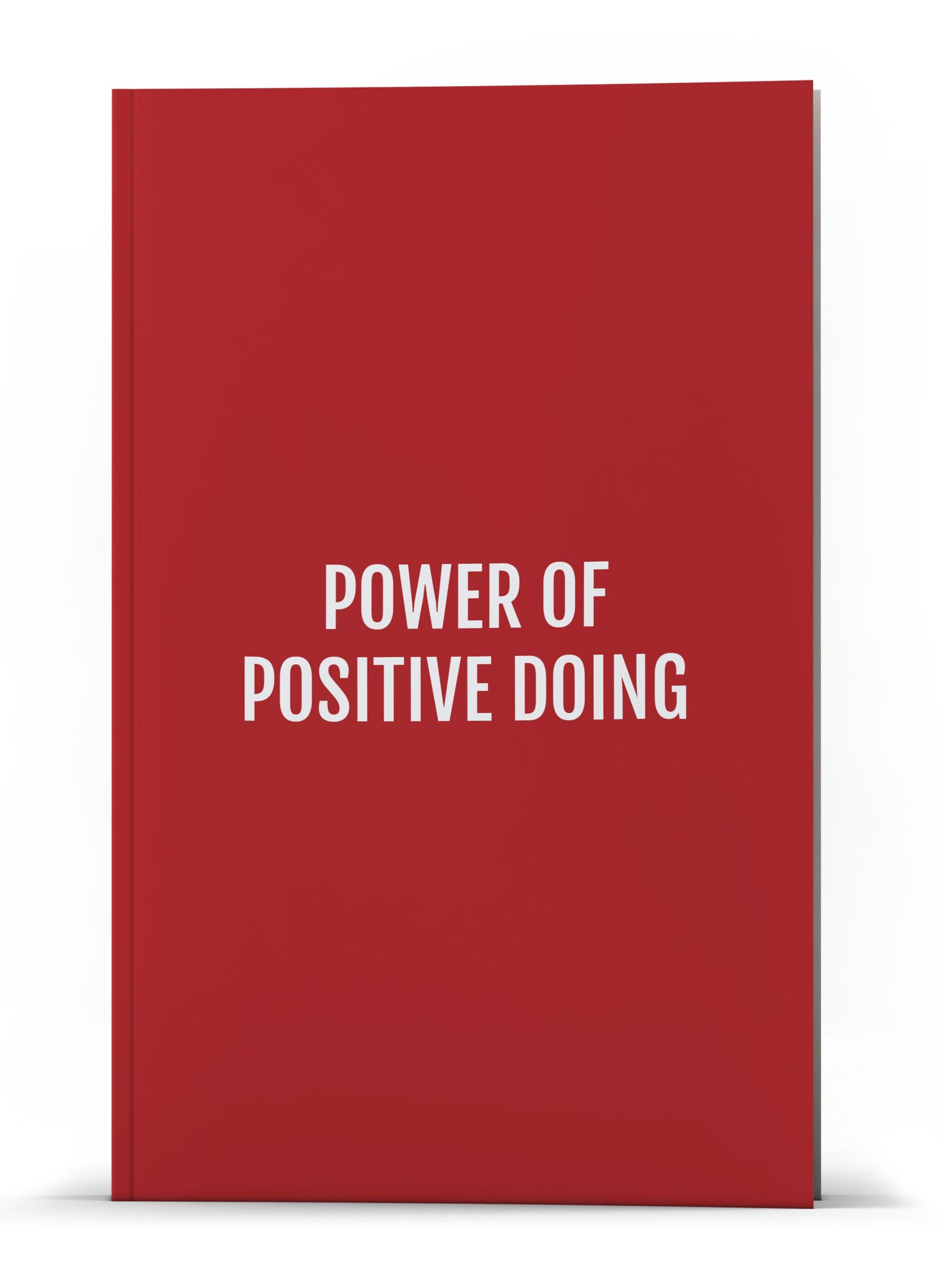 POWER OF POSITIVE DOING