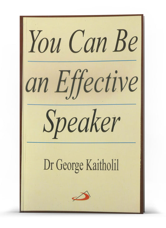 YOU CAN BE AN EFFECTIVE SPEAKER
