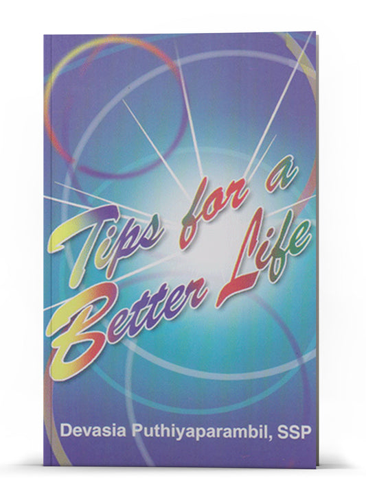 TIPS FOR A BETTER LIFE_