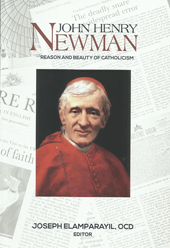 JOHN HENRY NEWMAN REASON AND BEAUTY OF CATHOLICISM - sophiabuy
