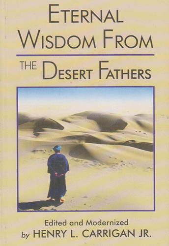 ETERNAL WISDOM FROM THE DESERT FATHERS - sophiabuy