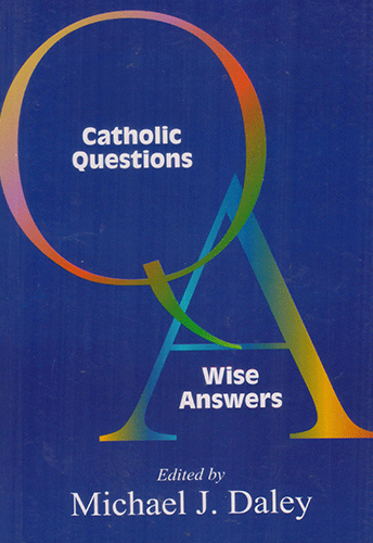 CATHOLIC QUESTIONS WISE ANSWERS - sophiabuy