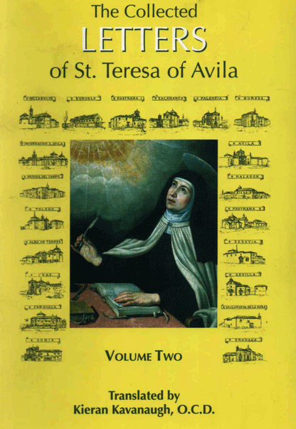 The Collected LETTERS of St. Teresa of Avila VOL 2