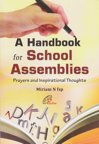 A HANDBOOK FOR SCHOOL ASSEMBLIES - sophiabuy