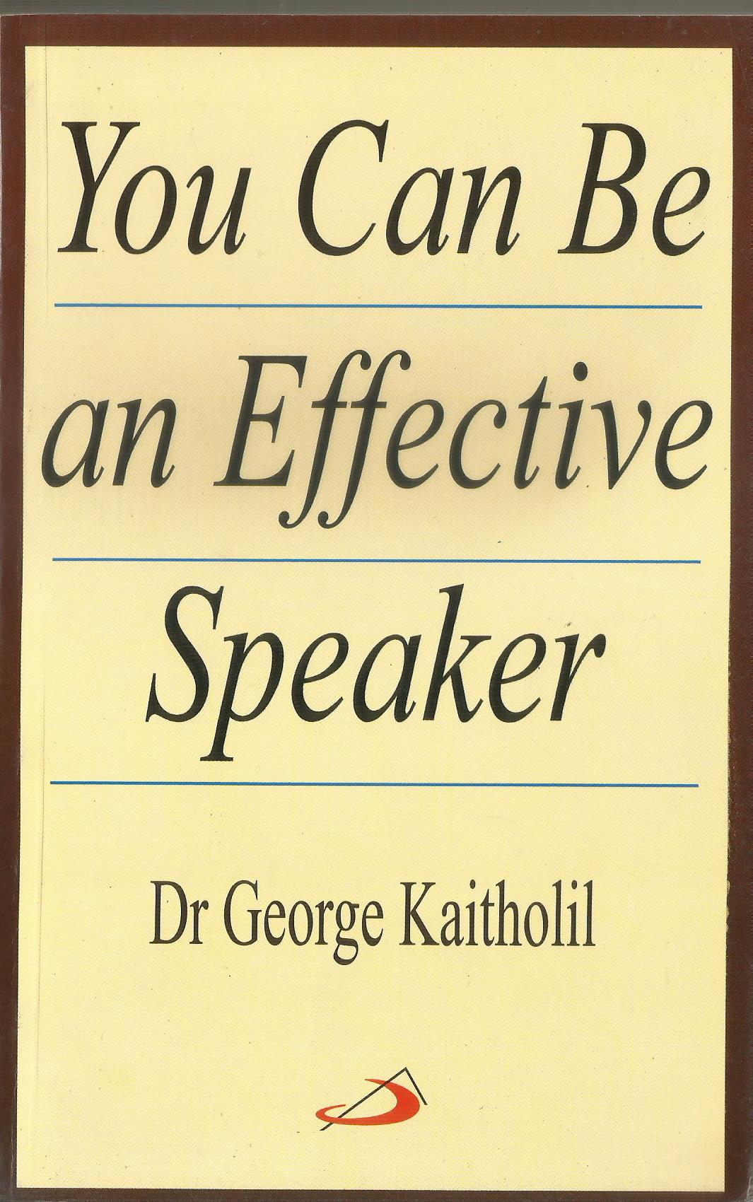 YOU CAN BE AN EFFECTIVE SPEAKER - sophiabuy